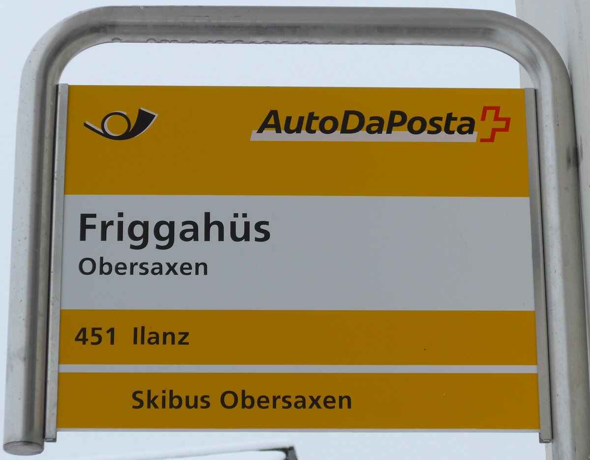 (149'092) - PostAuto-Haltestellenschild - Obersaxen, Friggahs - am 1. Mrz 2014