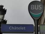 (167'356) - RATP-Haltestellenschild - Paris, Chtelet - am 18. November 2015