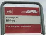 (138'455) - AFA-Haltestellenschild - Kandergrund, Bifige - am 6.
