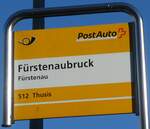 (233'642) - PostAuto-Haltestellenschild - Frstenau, Frstenaubruck - am 10. Mrz 2022