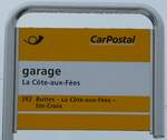 (245'682) - PostAuto-Haltestellenschild - La Cte-aux-Fes, garage - am 2.
