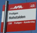 (207'911) - AFA-Haltestellenschild - Frutigen, Hohstalden - am 14.