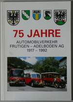 (232'041) - Jubilumsschrift 75 Jahre Automobilverkehr Frutigen-Adelboden AG 1917 - 1992 am 16. Januar 2022 in Thun