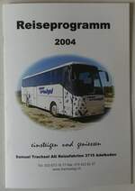 (251'656) - Trachsel-Reiseprogramm 2004 am 18.