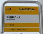 (149'092) - PostAuto-Haltestellenschild - Obersaxen, Friggahs - am 1.