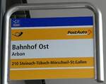 (236'088) - PostAuto-Haltestellenschild - Arbon, Bahnhof Ost - am 21. Mai 2022