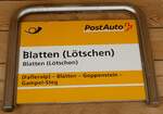 (252'116) - PostAuto-Haltestellenschild - Blatten (Ltschen), Blatten (Ltschen) - am 26. Juni 2023