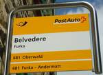 (140'265) - PostAuto-Haltestellenschild - Furka, Belvedere - am 1. Juli 2012
