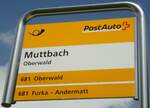 (140'275) - PostAuto-Haltestellenschild - Oberwald, Muttbach - am 1.