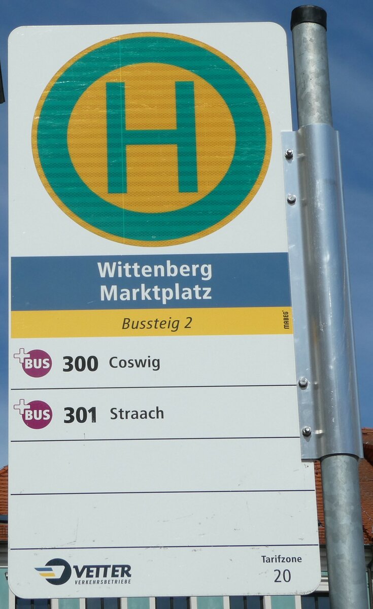(254'722) - Vetter Verkehrsbetriebe-Haltestellenschild - Wittenberg, Marktplatz - am 3. September 2023