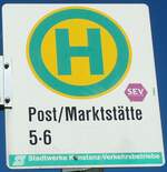(130'061) - SWK-Haltestellenschild - Onstanz, Post/Marktsttte - am 20.