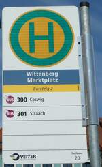 (254'722) - Vetter Verkehrsbetriebe-Haltestellenschild - Wittenberg, Marktplatz - am 3.