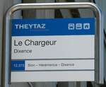 (253'193) - THEYTAZ-Haltestellenschild - Dixence, Le Chargeur - am 30. Juli 2023
