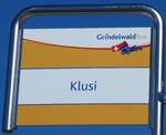 (233'265) - GrindelwaldBus-Haltestellenschild - Grindelwald, Klusi - am 27. Februar 2022
