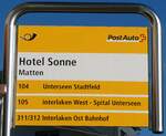 (253'098) - PostAuto-Haltestellenschild - Matten, Hotel Sonne - am 27. Juli 2023