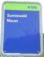 Sumiswald/739837/133509---bls-haltestellenschild---sumiswald-mauer (133'509) - bls-Haltestellenschild - Sumiswald, Mauer - am 30. April 2011