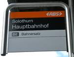 (230'173) - RBS-Haltestellenschild - Solothurn, Hauptbahnhof - am 8.