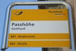 (135'713) - PostAuto-Haltestellenschild - Gotthard, Passhhe - am 21. August 2011