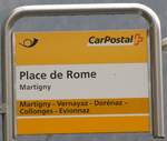 (269'984) - PostAuto-Haltestellenschild - Martigny, Place de Rome - am 19.