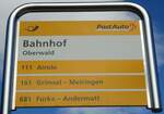 (147'036) - PostAuto-Haltestellenschild - Oberwald, Bahnhof - am 2. September 2013