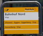 (265'702) - PostAuto-Haltestellenschild - Visp, Bahnhof Nord - am 16. August 2024